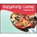 CANNES RESTAURANTE FRUTOS DO MAR Restaurantes em Porto Alegre RS